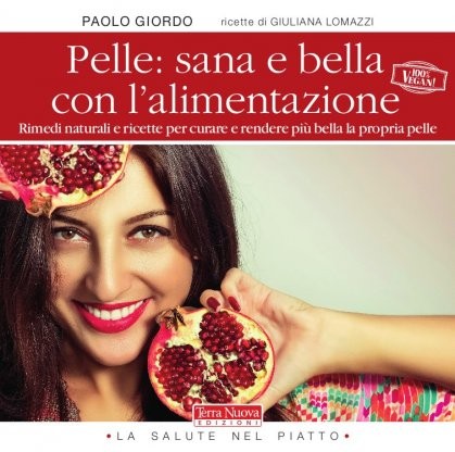 Pelle: Sana e Bella con l'Alimentazione